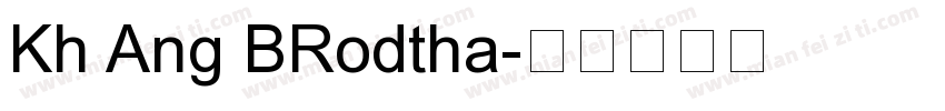 Kh Ang BRodtha字体转换